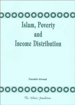 Islamic Poverty and Income Distribution (Hardback)
