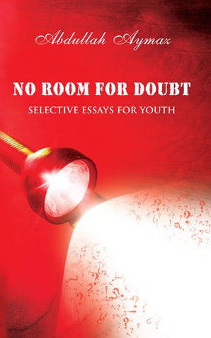 No Room For Doubt: Selective Essays for Youth