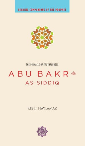 Abu Bakr: The Pinnacle of Truthfulness