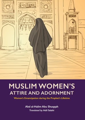 Muslim Women's Attire and Adornment (Volume 4)