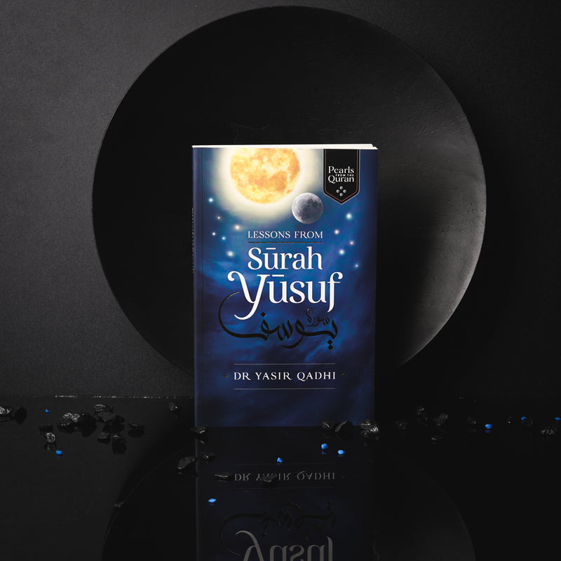 20 Lessons From Surah Yusuf