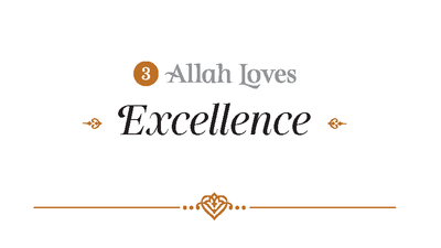 Allah Loves Excellence - Imam Omar Suleiman