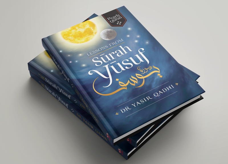 Lessons From Surah Yusuf - Yasir Qadhi