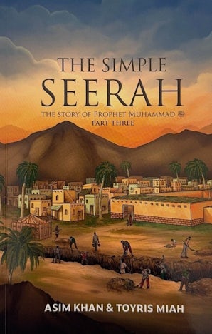 Cover image for The Simple Seerah Part Three, isbn: 9781739909536