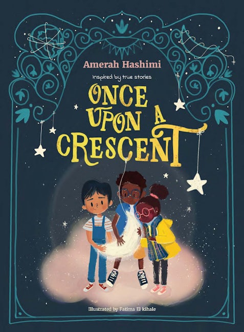 Cover image for Once Upon A Crescent, isbn: 9781835920398