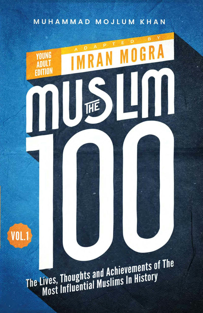Cover image for The Muslim 100 (YA Ed) Vol.1, isbn: 9781847742629