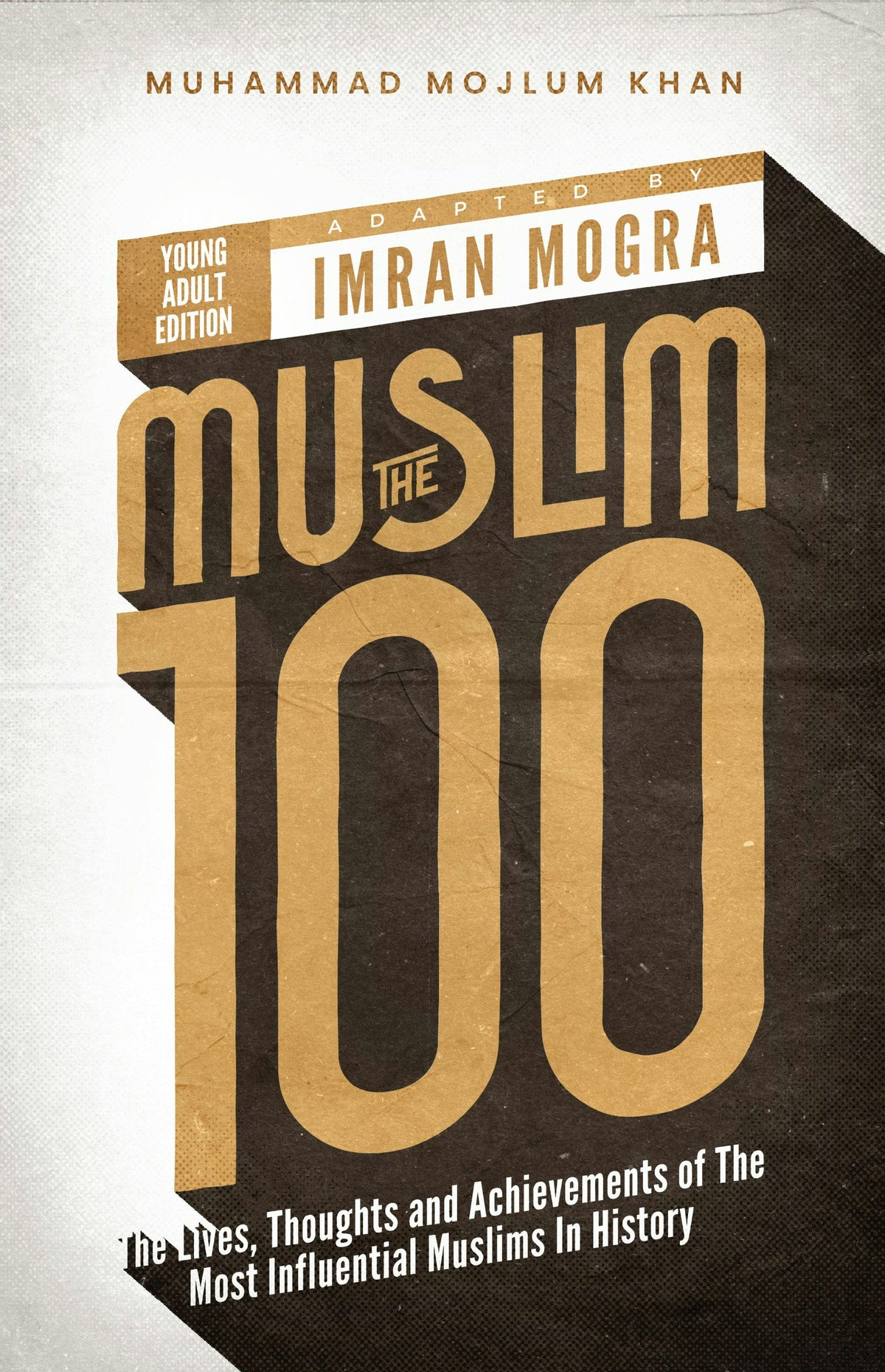 Cover image for The Muslim 100 (YA Ed) Box Set (Books 1-4), isbn: 9781847742681