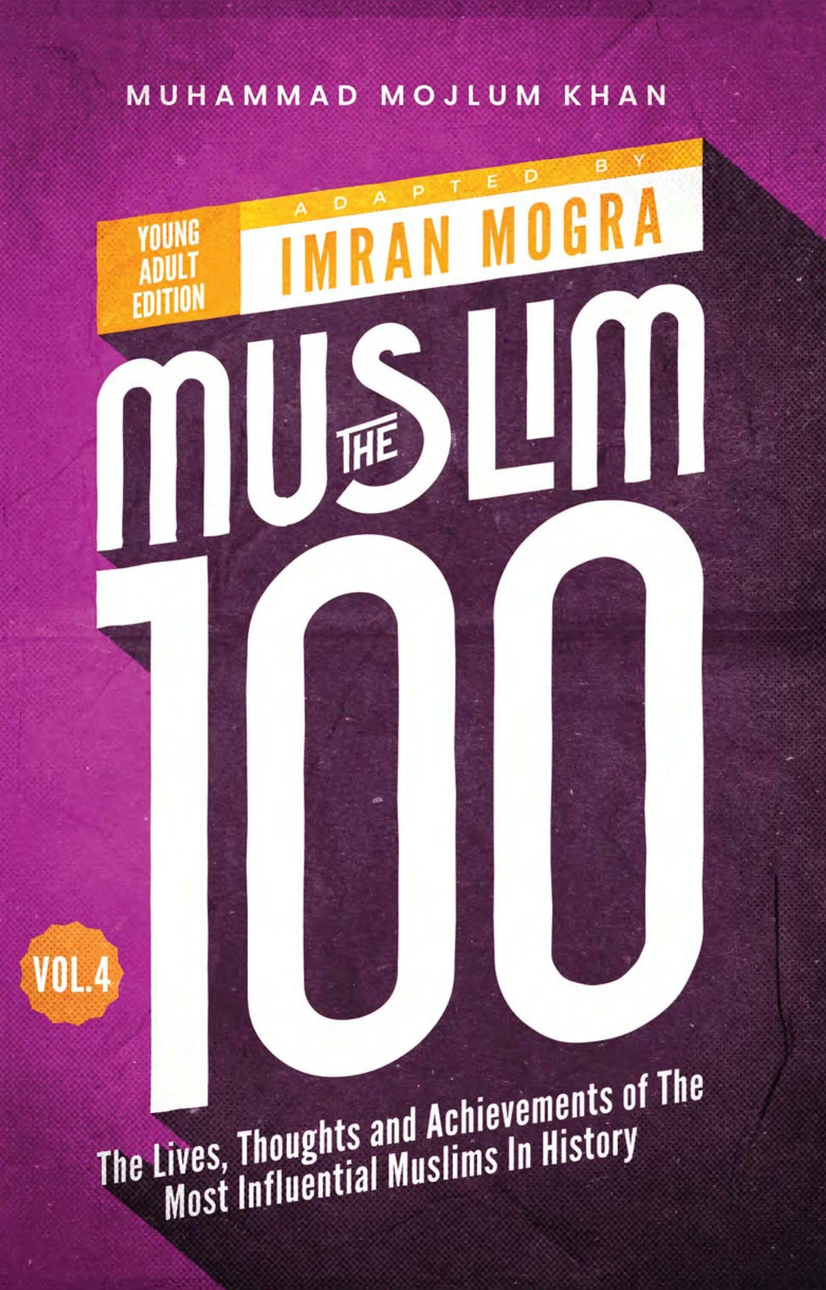 Cover image for The Muslim 100 (YA Ed) Vol.4, isbn: 9781847742759