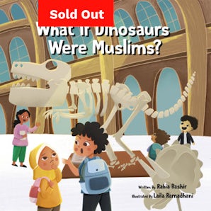 Cover image for What if dinosaurs were Muslims?, isbn: 9781913677121
