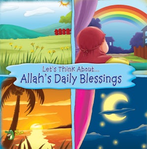 Cover image for Let's Think About... Allah's Daily Blessings, isbn: 9781921772306