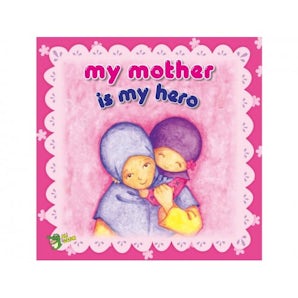 Cover image for My Mother Is My Hero, isbn: 9781921772573