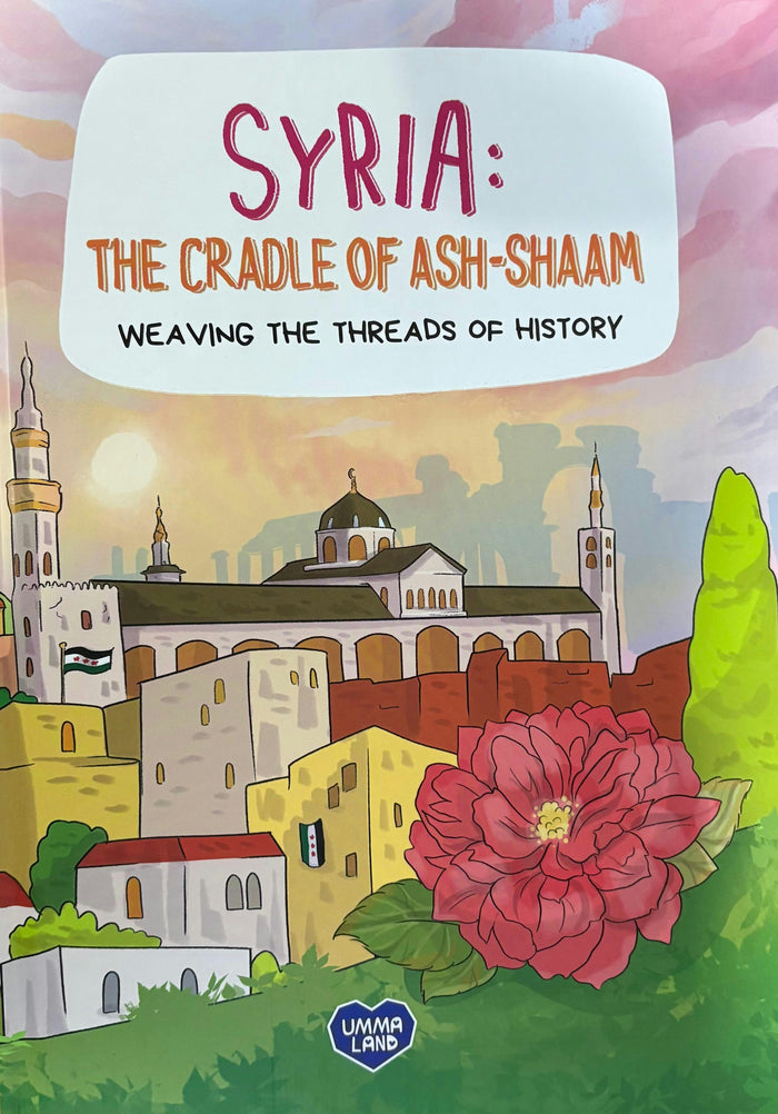 Cover image for Syria : the cradle of Ash-shaam, isbn: 9789948668732