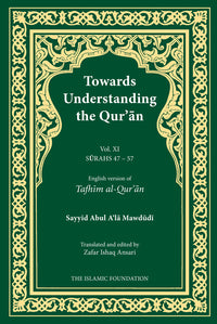 Towards Understand the Qur'an (Tafhim al-Qur'an) Volume 11