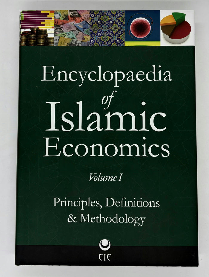 Cover image for Encyclopaedia of Islamic Economics: Principles, Definitions and Methodology, isbn: 9780956244109