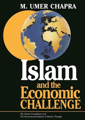 Islam and the Economic Challenge