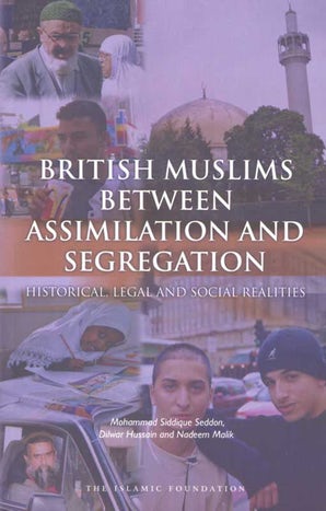 British Muslims Between Assimilation and Seggregation