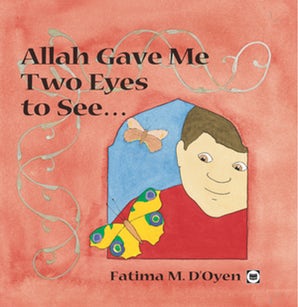 Allah Gave Me Two Eyes to See