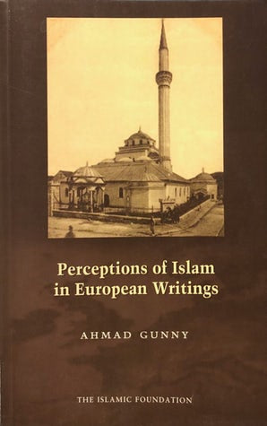 Perceptions of Islam in European Writings