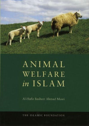 Animal Welfare in Islam (Hardback)
