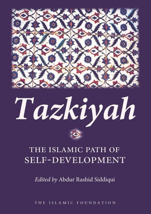 Tazkiyah The Islamic Path of Self-development (eBook)