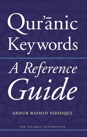 Qur'anic Keywords: A Reference Guide (eBook)