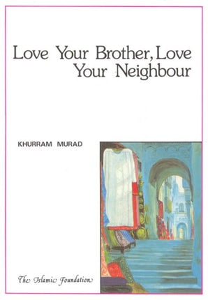 Love Your Brother, Love Your Neighbour (eBook)