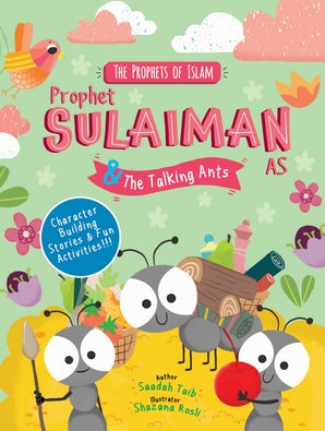 Prophet Sulaiman and the Talking Ants