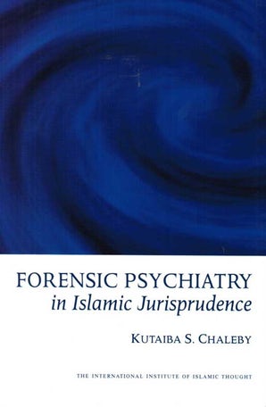Forensic Psychiatry in Islamic Jurisprudence