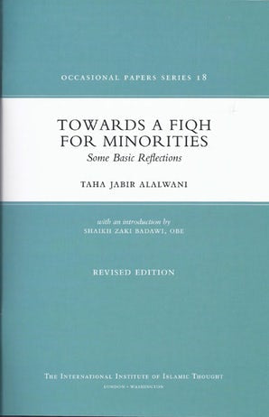 Towards a Fiqh for Minorities: Some Basic Reflections