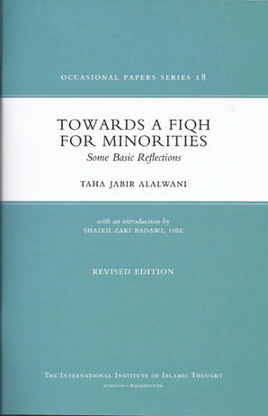 Towards a Fiqh for Minorities: Some Basic Reflections