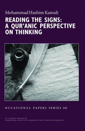 Reading The Signs: A Qur'anic Perspective On Thinking (Book in Brief)