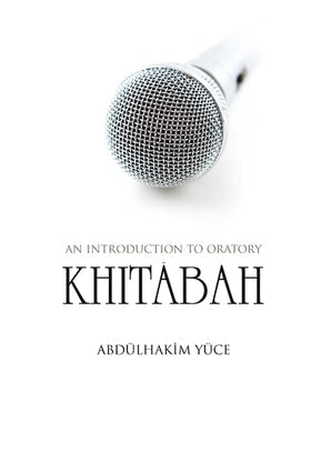 Khitabah: An Introduction to Oratory