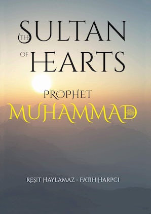 Sultan of Hearts: Prophet Muhammad