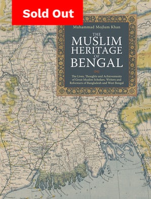 The Muslim Heritage of Bengal (Hardback)