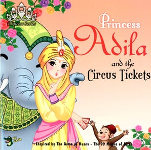 Princess Adila and the Circus Tickets