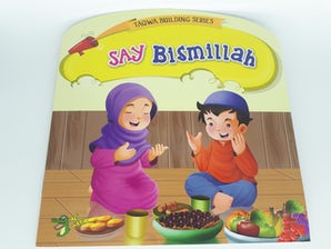 Say Bismillah (Taqwa Building Series)