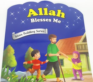 Allah Blesses Me (Iman Building Series)