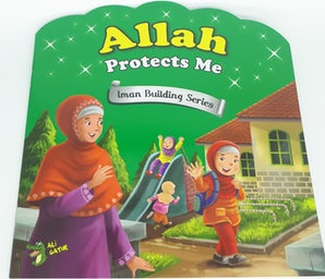 Allah Protects Me (Iman Building Series)