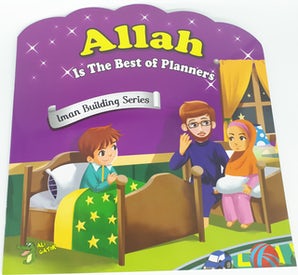 Allah Is The Best of Planners (Iman Building Series)
