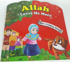 Allah Loves Me More (Iman Building Series)