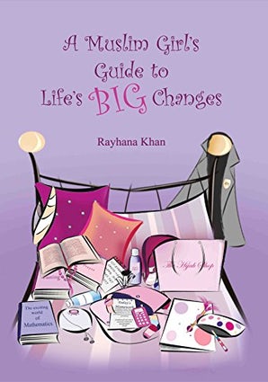 A Muslim Girl's guide to life Big Changes